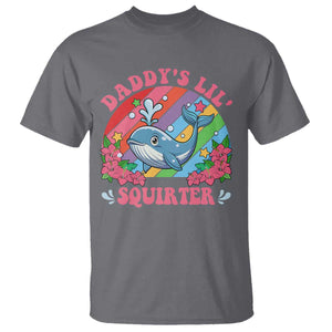 Funny Daddy's Lil Squirter Inappropriate Embarrassing T Shirt TS10 Charcoal Print Your Wear