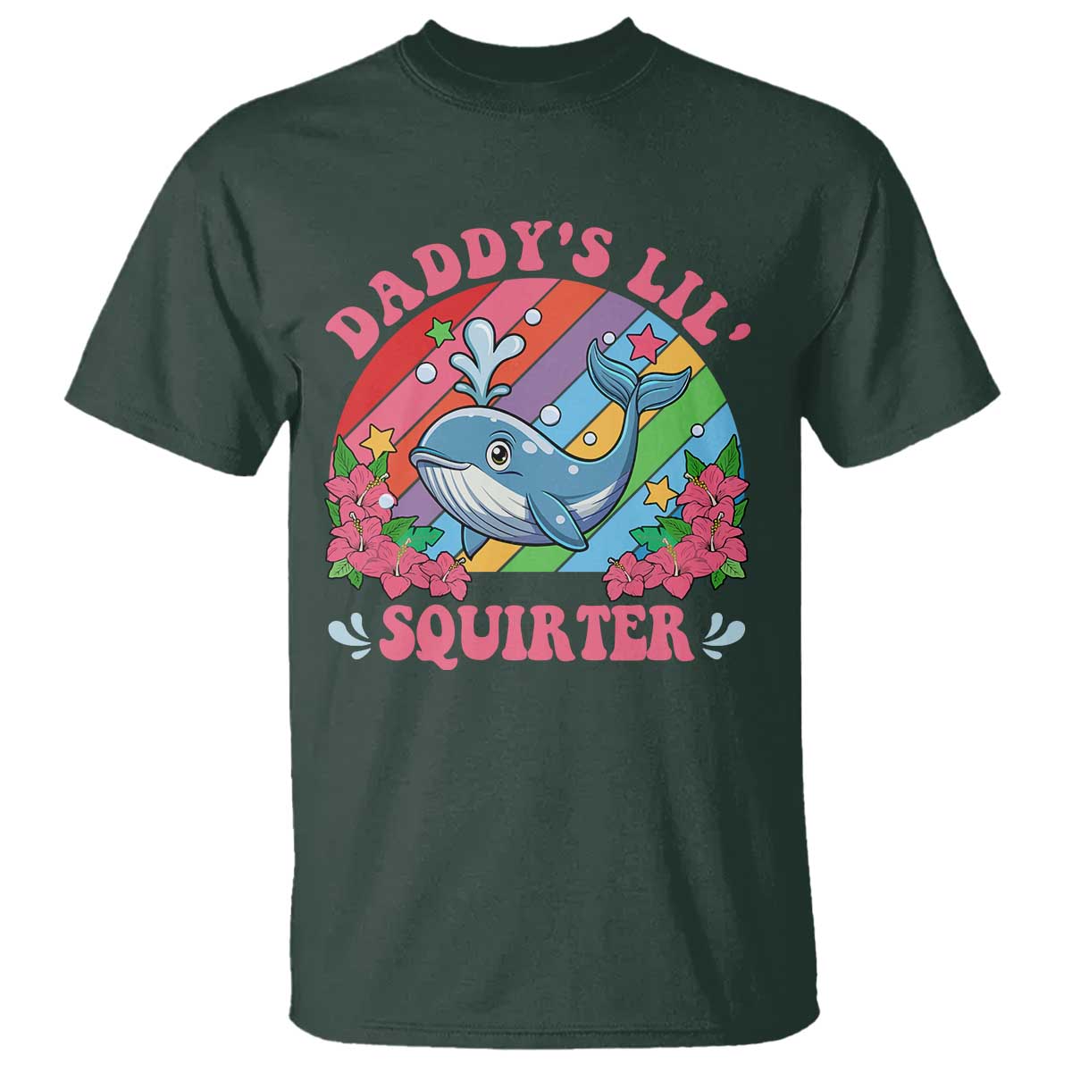 Funny Daddy's Lil Squirter Inappropriate Embarrassing T Shirt TS10 Dark Forest Green Print Your Wear