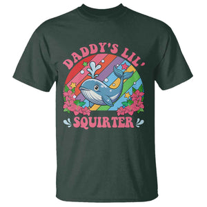 Funny Daddy's Lil Squirter Inappropriate Embarrassing T Shirt TS10 Dark Forest Green Print Your Wear