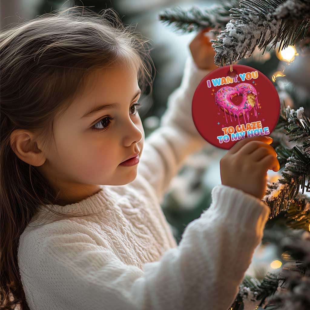 Funny Offensive Embarrassing Christmas Ornament I Want You to Glaze My Hole Adult Humor Donut TS10 Print Your Wear