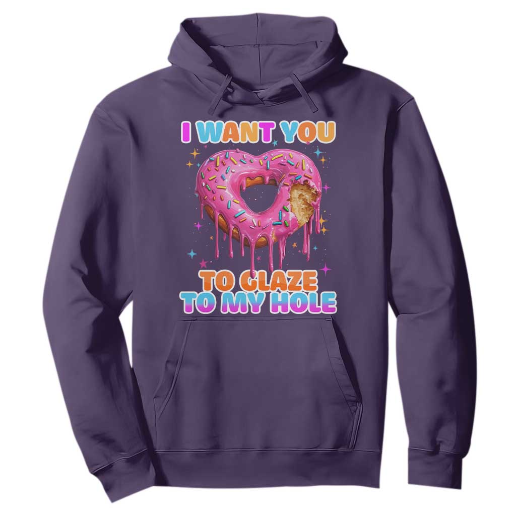 Funny Offensive Embarrassing Hoodie I Want You to Glaze My Hole Adult Humor Donut TS10 Purple Print Your Wear