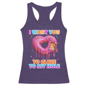Funny Offensive Embarrassing Racerback Tank Top I Want You to Glaze My Hole Adult Humor Donut TS10 Purple Print Your Wear