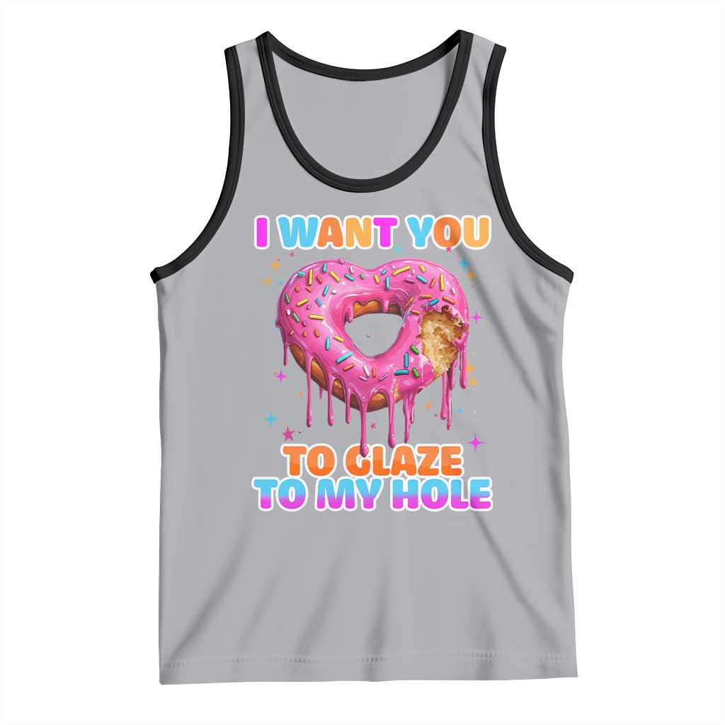 Funny Offensive Embarrassing Tank Top I Want You to Glaze My Hole Adult Humor Donut TS10 Athletic Heather Black Print Your Wear