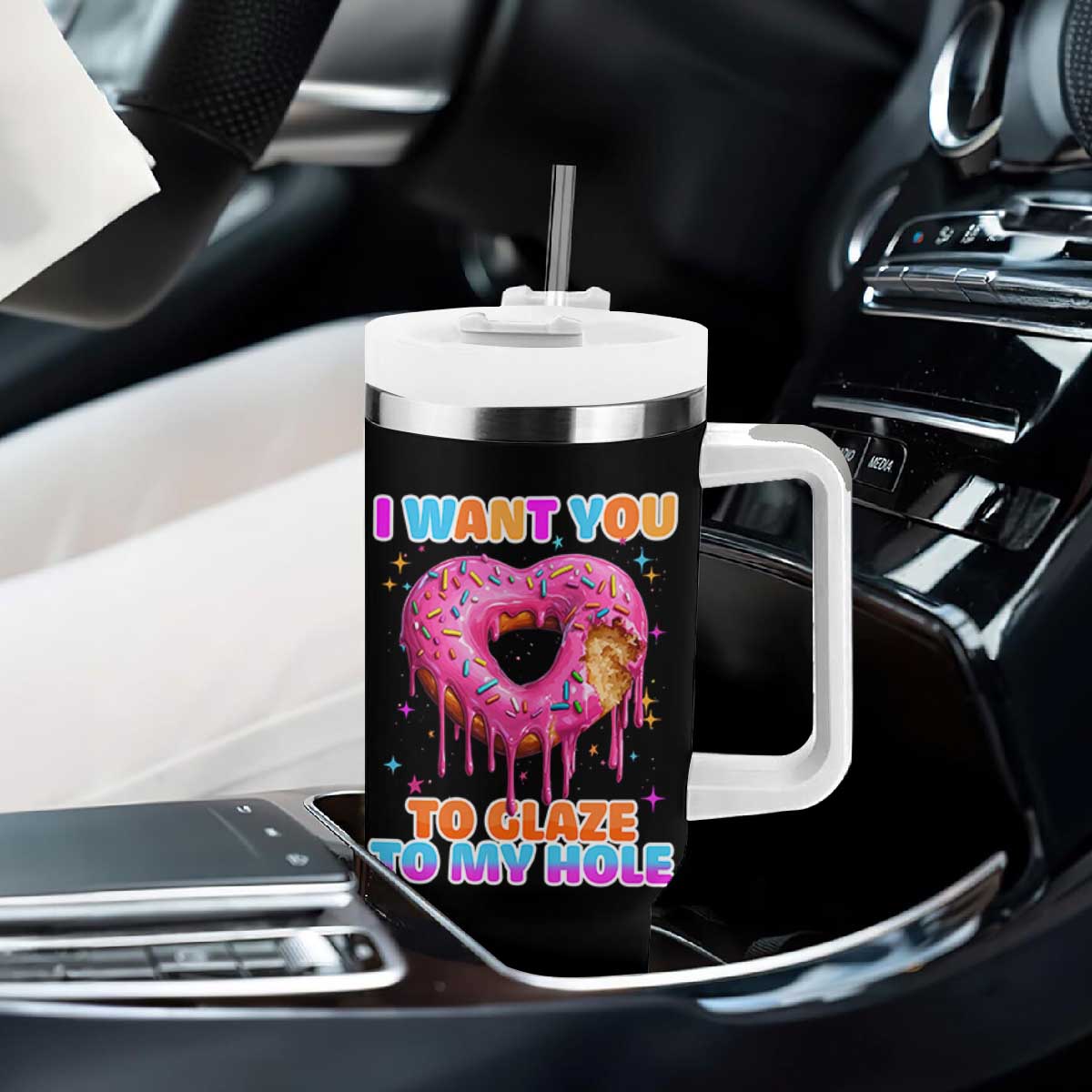 Funny Offensive Embarrassing Tumbler With Handle I Want You to Glaze My Hole Adult Humor Donut TS10 Print Your Wear