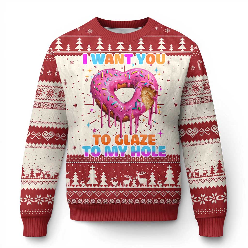 Funny Offensive Embarrassing Knit Sweatshirt I Want You to Glaze My Hole Adult Humor Donut TS10 Red Print Your Wear