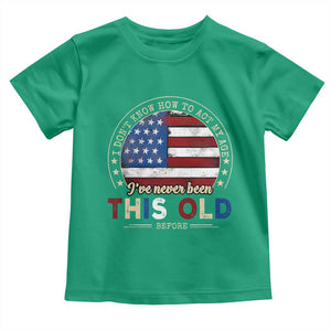 Dont Know How To Act My Age Toddler T Shirt Vintage Funny Old Man Saying American Flag TS10 Irish Green Print Your Wear