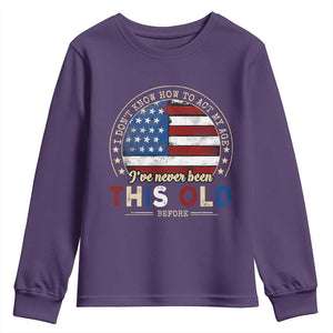 Dont Know How To Act My Age Youth Sweatshirt Vintage Funny Old Man Saying American Flag TS10 Purple Print Your Wear