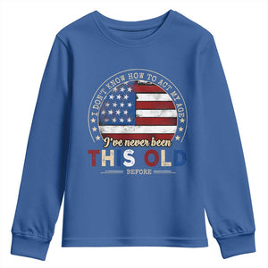 Dont Know How To Act My Age Youth Sweatshirt Vintage Funny Old Man Saying American Flag TS10 Royal Blue Print Your Wear