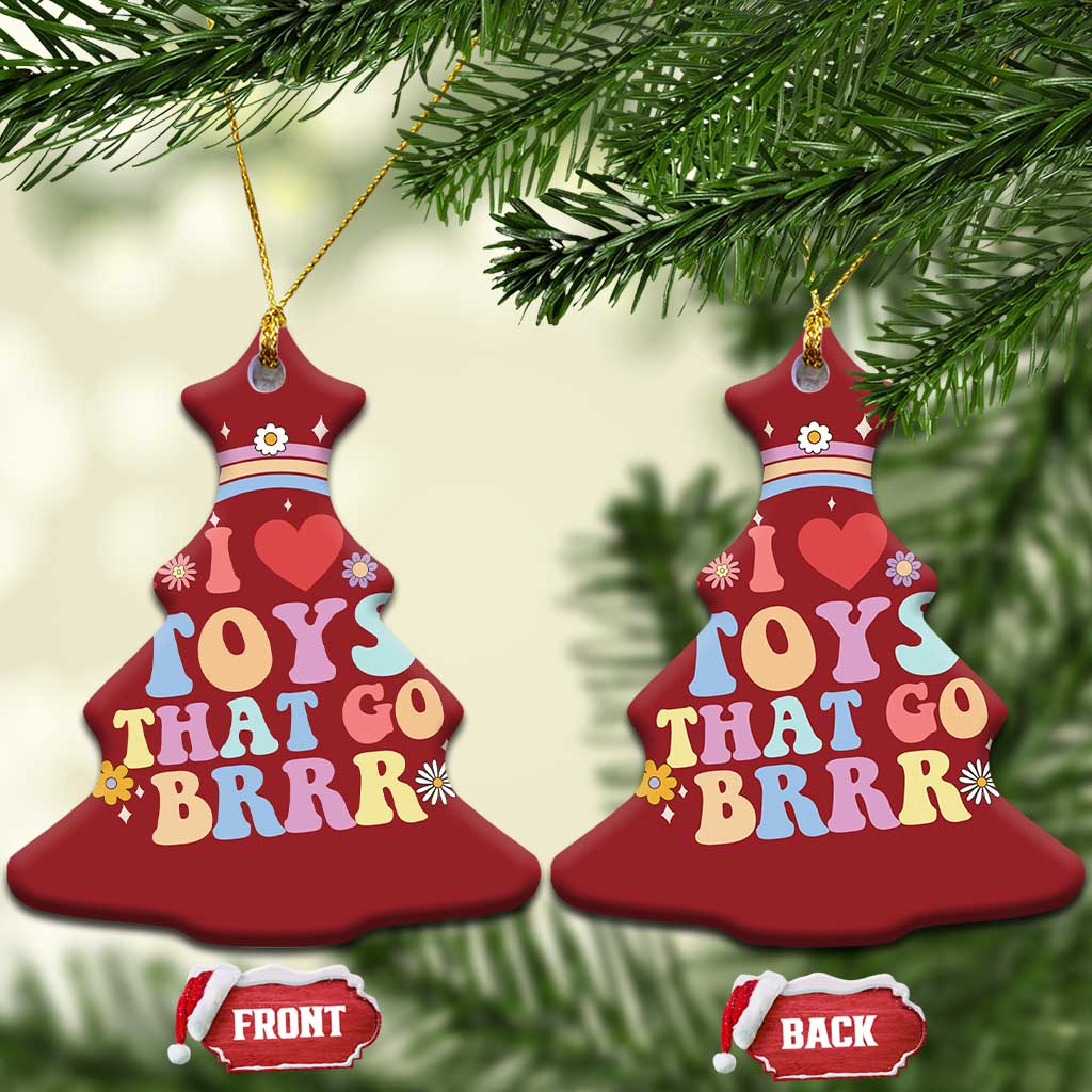 Funny Embarrassing Christmas Ornament I Love Toys That Go Brrr Adult Humor TS10 Christmas Tree Red Print Your Wear