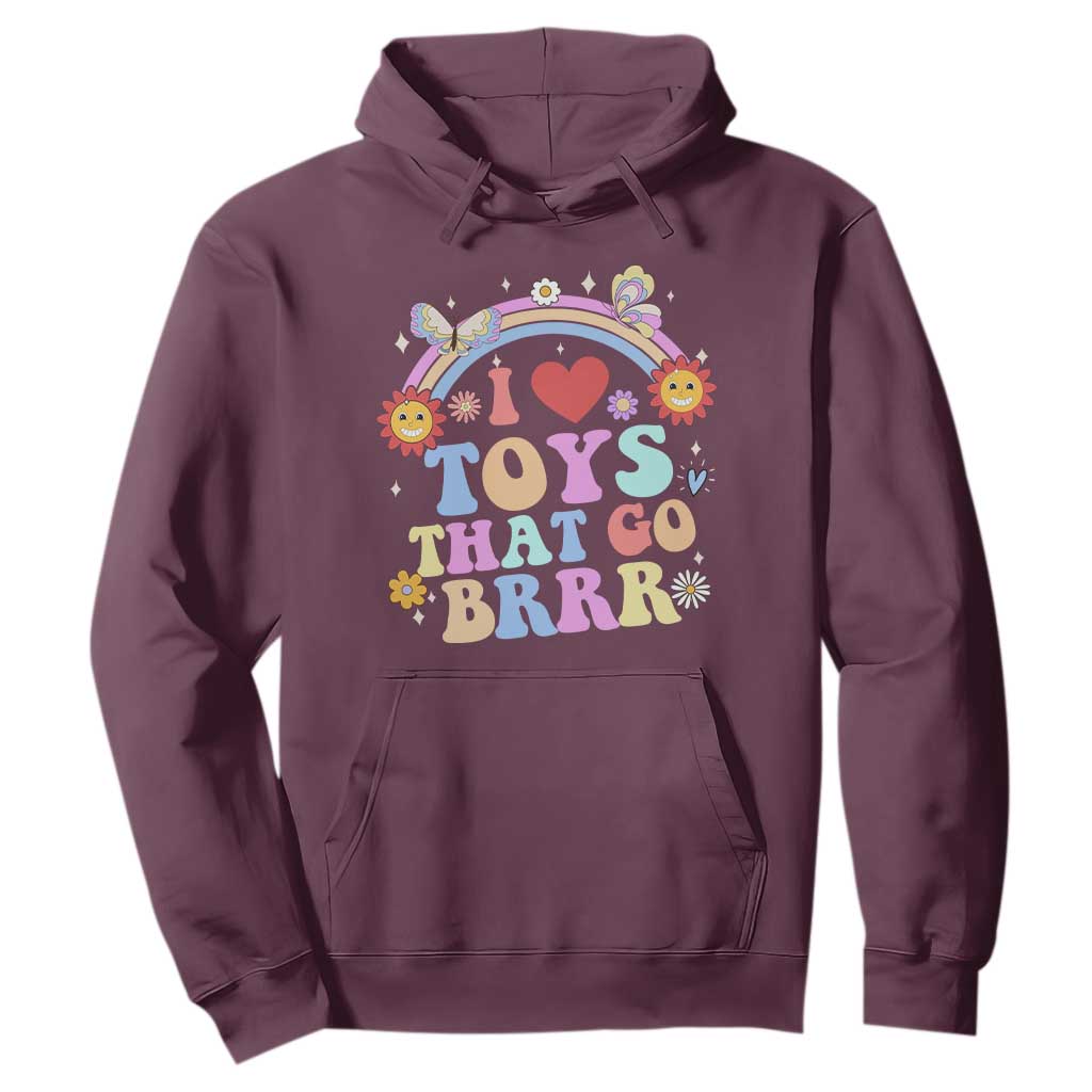 Funny Embarrassing Hoodie I Love Toys That Go Brrr Adult Humor TS10 Maroon Print Your Wear