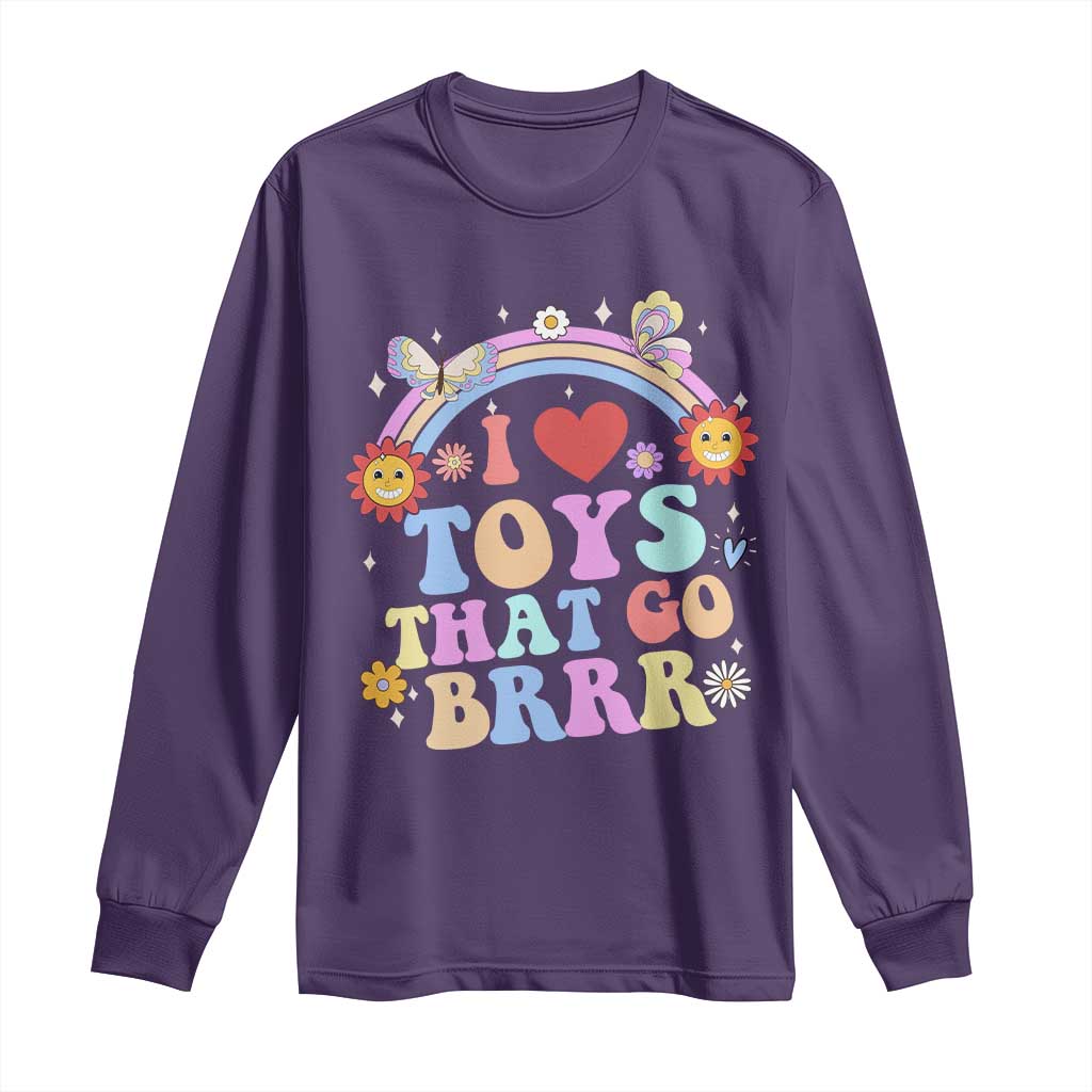 Funny Embarrassing Long Sleeve Shirt I Love Toys That Go Brrr Adult Humor TS10 Purple Print Your Wear