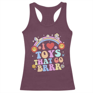 Funny Embarrassing Racerback Tank Top I Love Toys That Go Brrr Adult Humor TS10 Maroon Print Your Wear