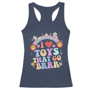 Funny Embarrassing Racerback Tank Top I Love Toys That Go Brrr Adult Humor TS10 Navy Print Your Wear