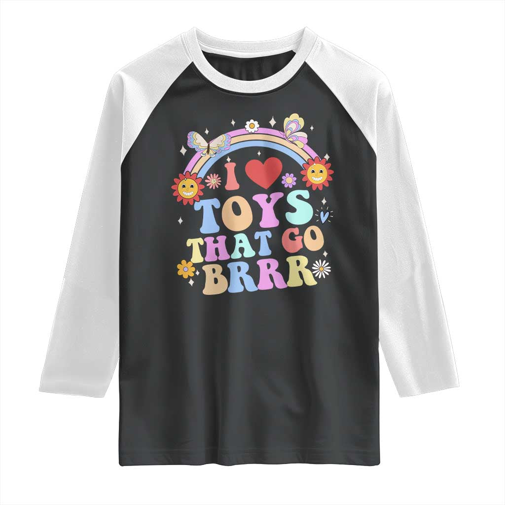 Funny Embarrassing Raglan Shirt I Love Toys That Go Brrr Adult Humor TS10 Black White Print Your Wear