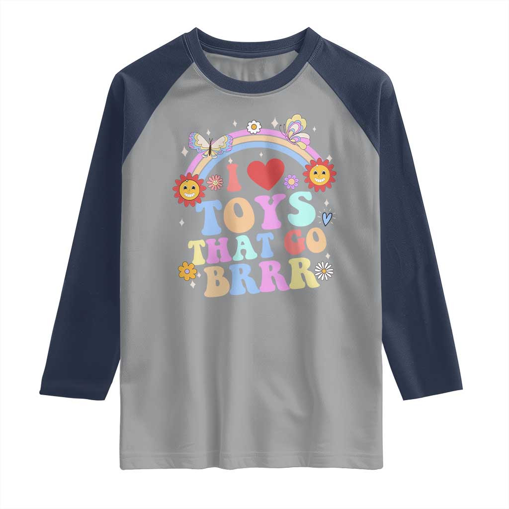 Funny Embarrassing Raglan Shirt I Love Toys That Go Brrr Adult Humor TS10 Sport Gray Navy Print Your Wear