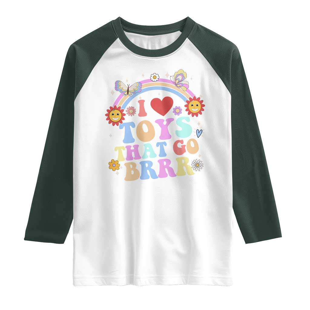 Funny Embarrassing Raglan Shirt I Love Toys That Go Brrr Adult Humor TS10 White Dark Forest Green Print Your Wear