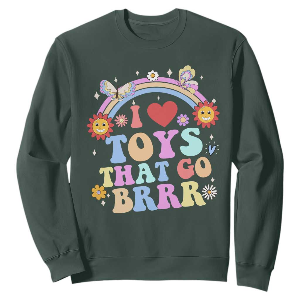 Funny Embarrassing Sweatshirt I Love Toys That Go Brrr Adult Humor TS10 Dark Forest Green Print Your Wear