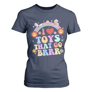 Funny Embarrassing T Shirt For Women I Love Toys That Go Brrr Adult Humor TS10 Navy Print Your Wear