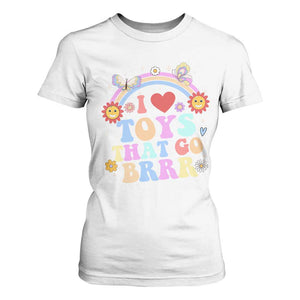 Funny Embarrassing T Shirt For Women I Love Toys That Go Brrr Adult Humor TS10 White Print Your Wear