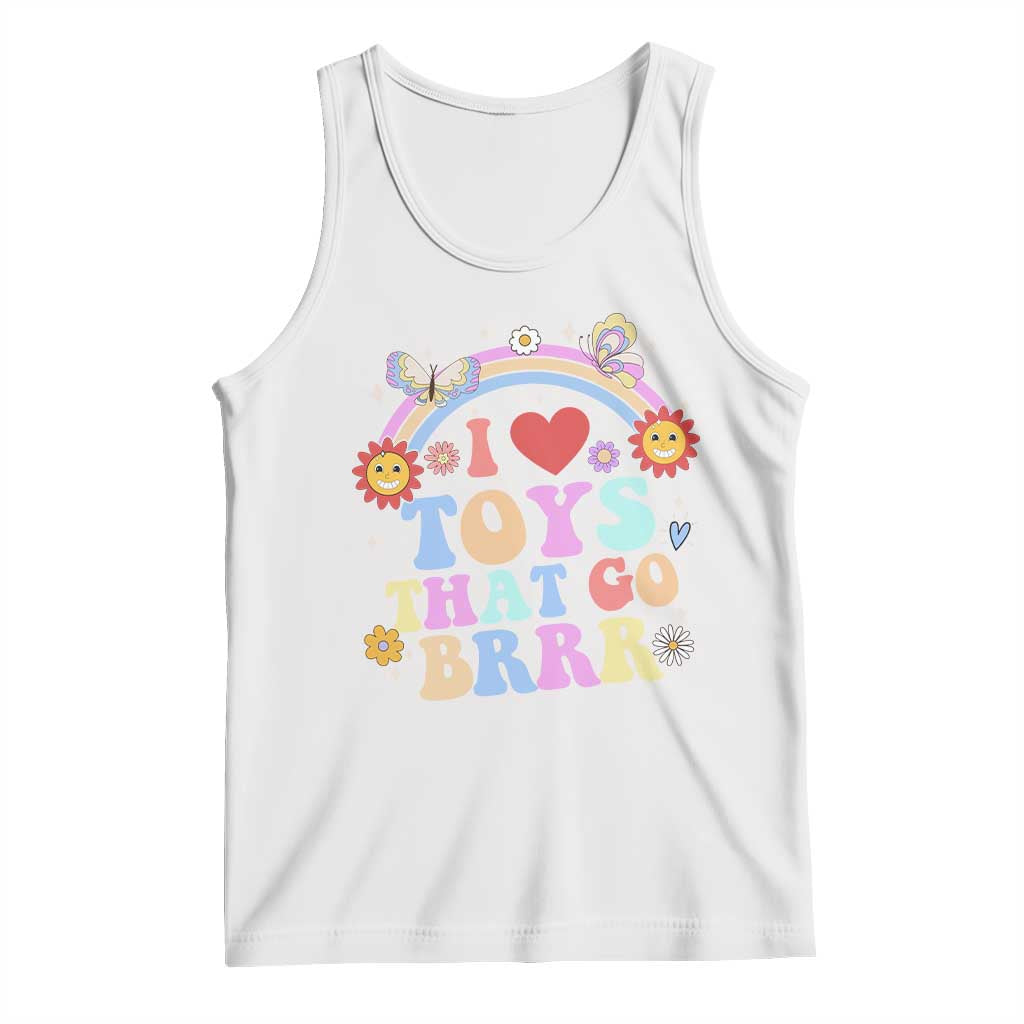 Funny Embarrassing Tank Top I Love Toys That Go Brrr Adult Humor TS10 White Print Your Wear
