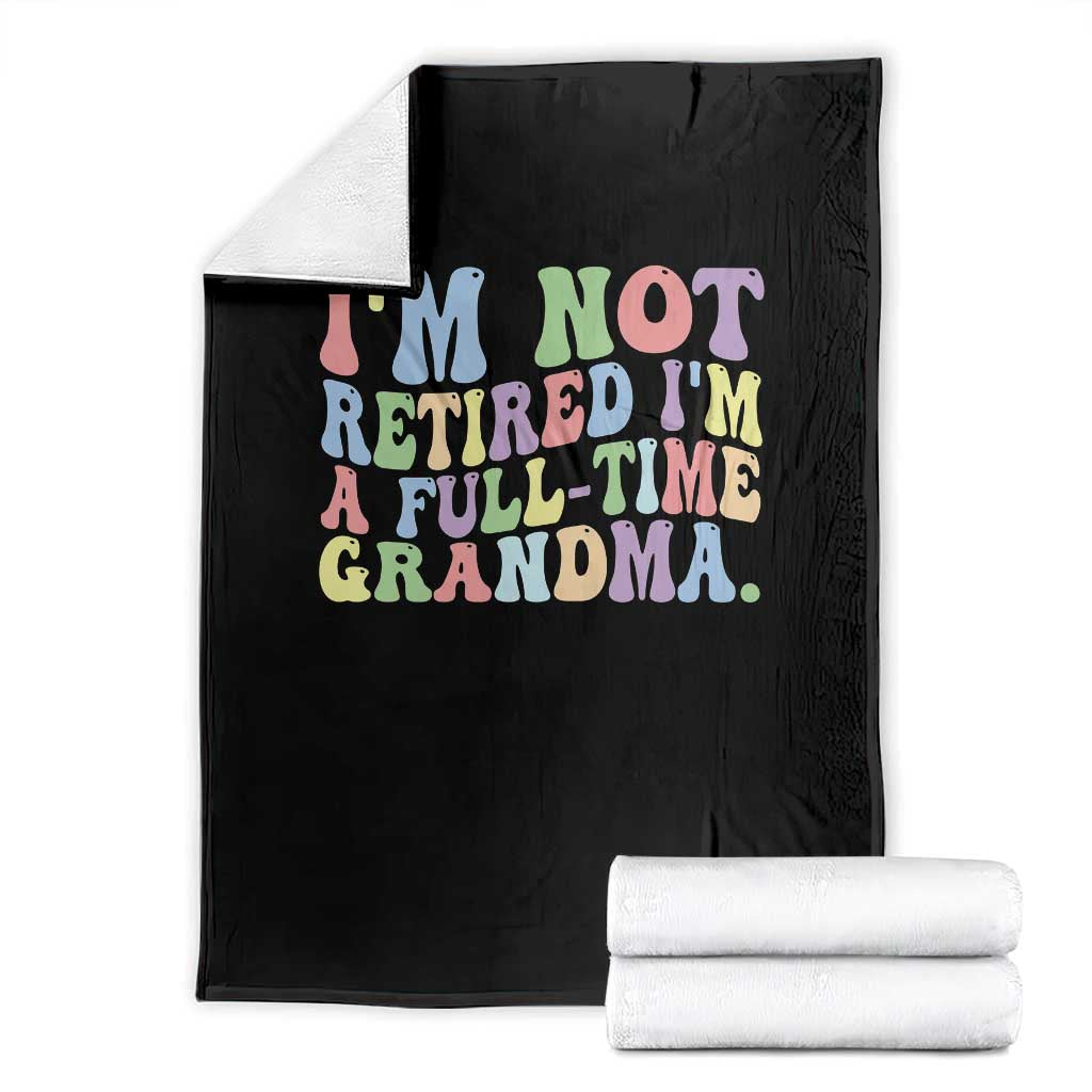 Retired Grandma Throw Blanket Funny Retirement Gifts For Grandma TS10 Black Print Your Wear
