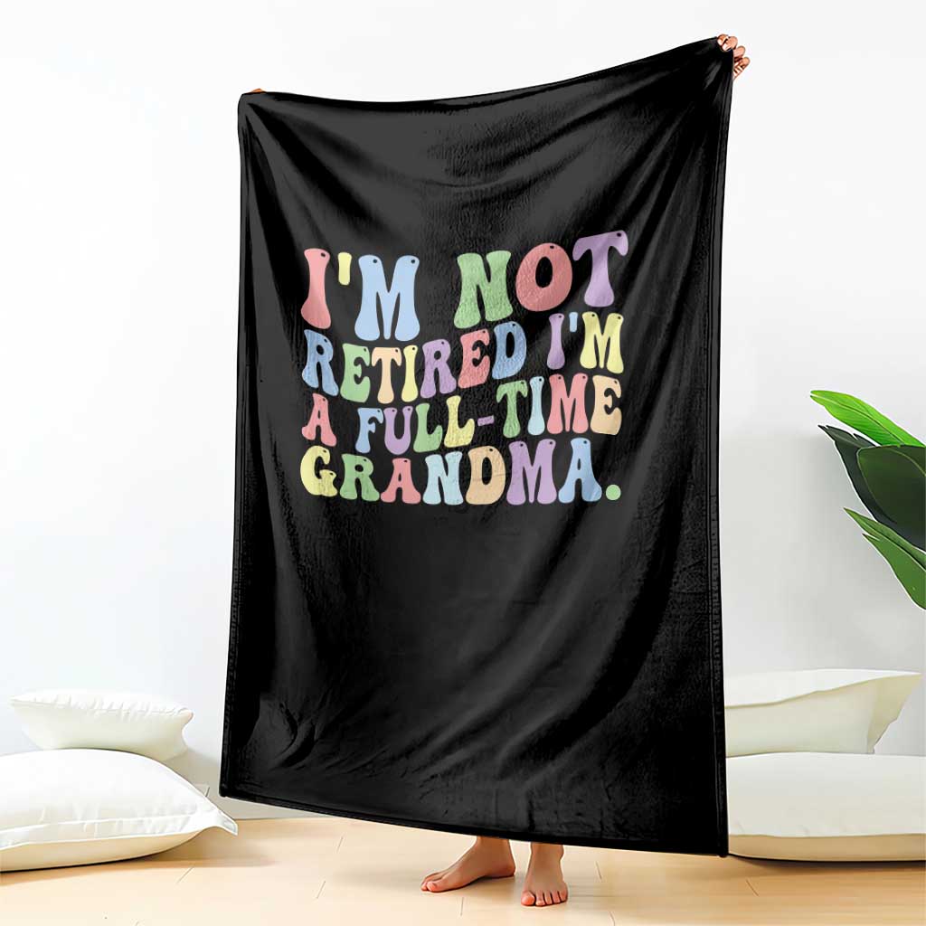 Retired Grandma Throw Blanket Funny Retirement Gifts For Grandma TS10 Print Your Wear