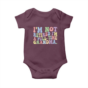 Retired Grandma Baby Onesie Funny Retirement Gifts For Grandma TS10 Maroon Print Your Wear