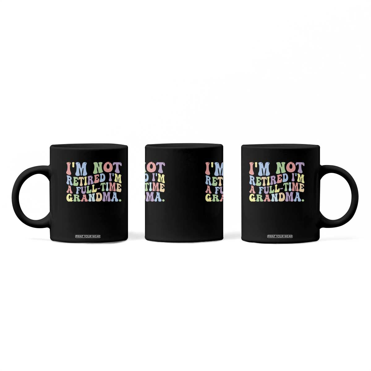 Retired Grandma Coffee Mug Funny Retirement Gifts For Grandma TS10 Print Your Wear