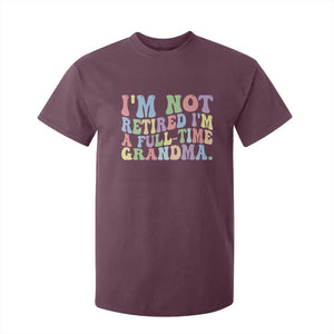 Retired Grandma T Shirt For Kid Funny Retirement Gifts For Grandma TS10 Maroon Print Your Wear