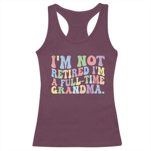 Retired Grandma Racerback Tank Top Funny Retirement Gifts For Grandma TS10 Maroon Print Your Wear
