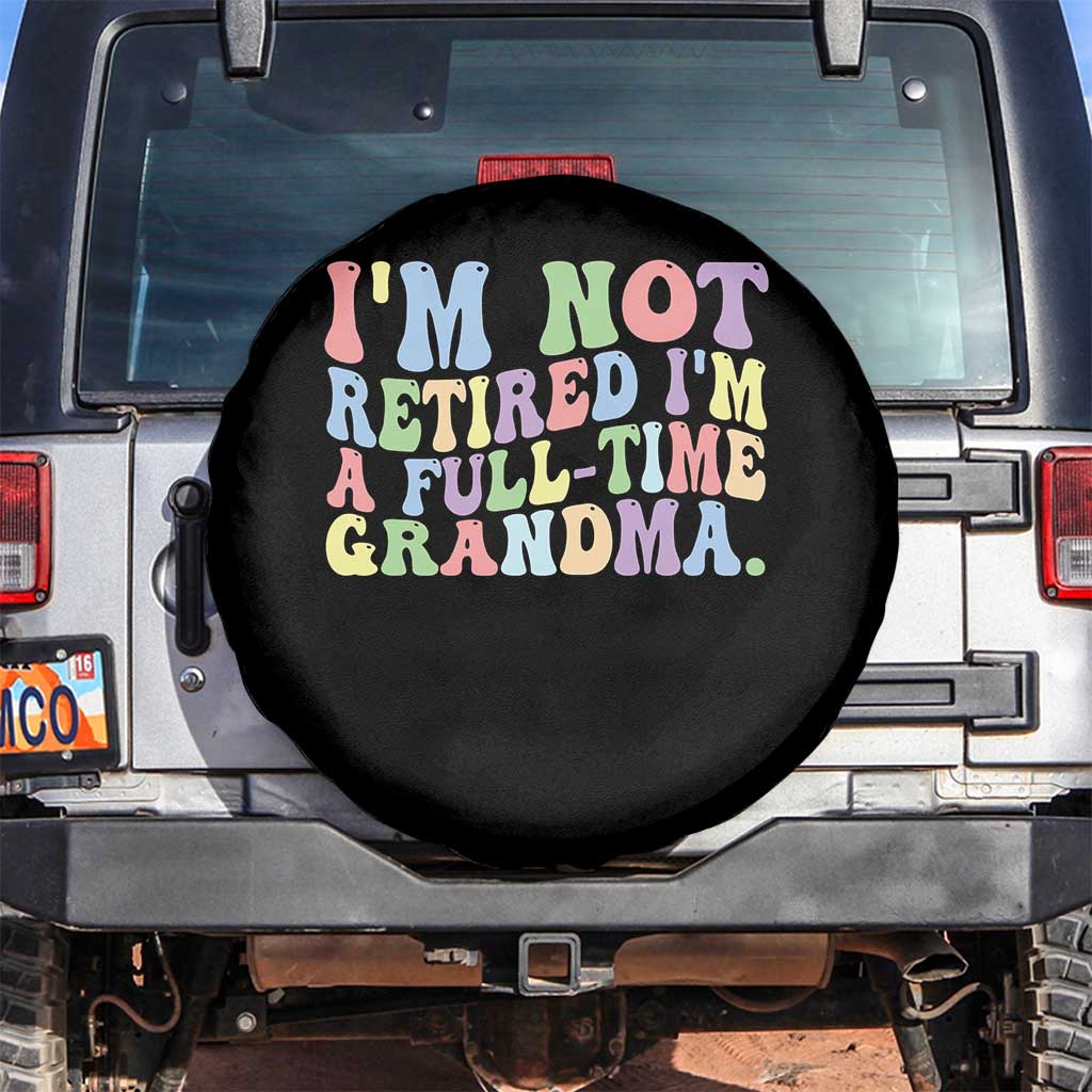 Retired Grandma Spare Tire Cover Funny Retirement Gifts For Grandma TS10 No hole Black Print Your Wear