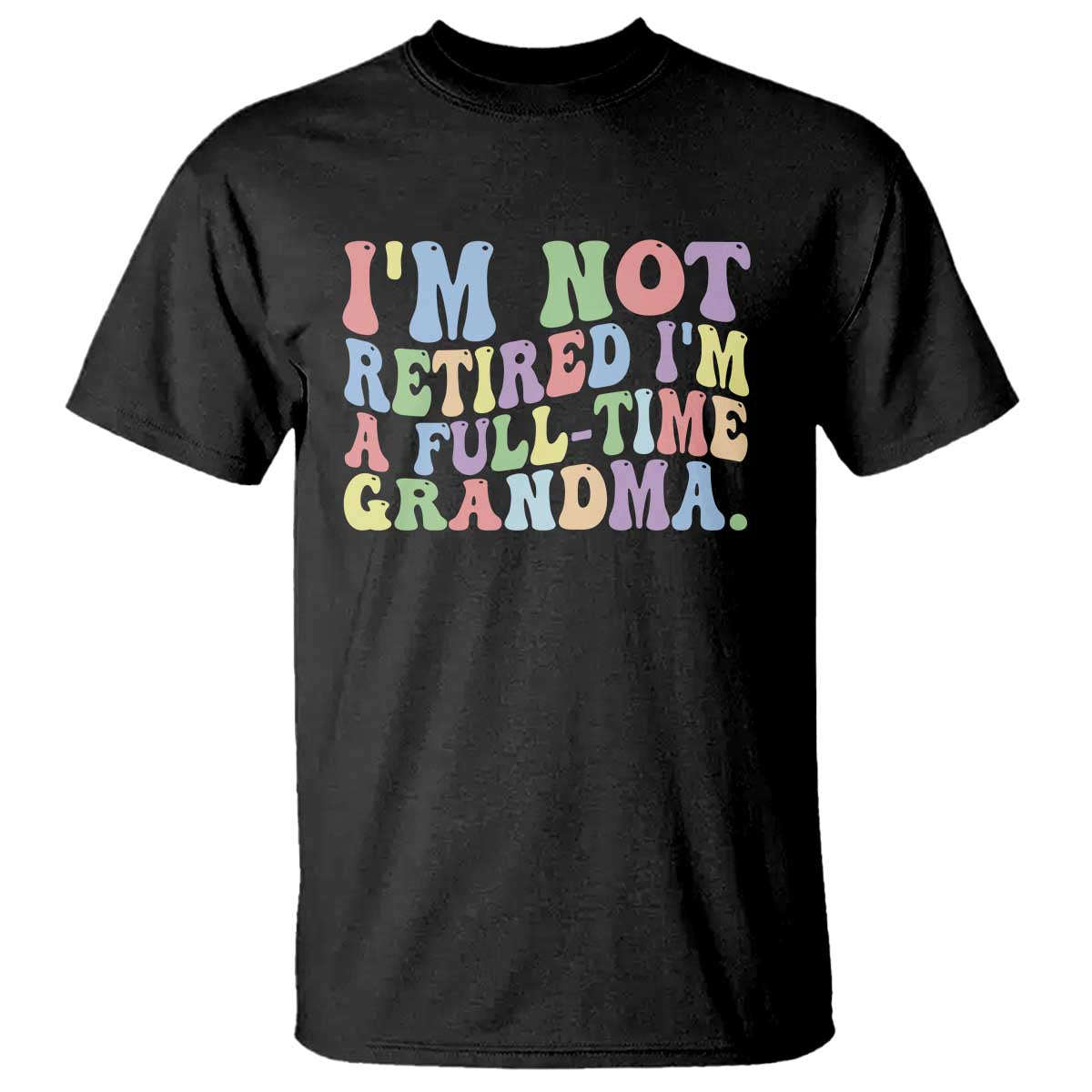 Retired Grandma T Shirt Funny Retirement Gifts For Grandma TS10 Black Print Your Wear