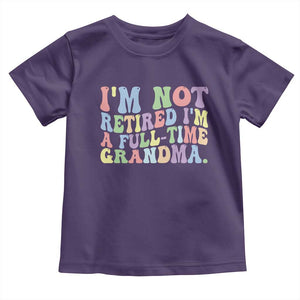 Retired Grandma Toddler T Shirt Funny Retirement Gifts For Grandma TS10 Purple Print Your Wear