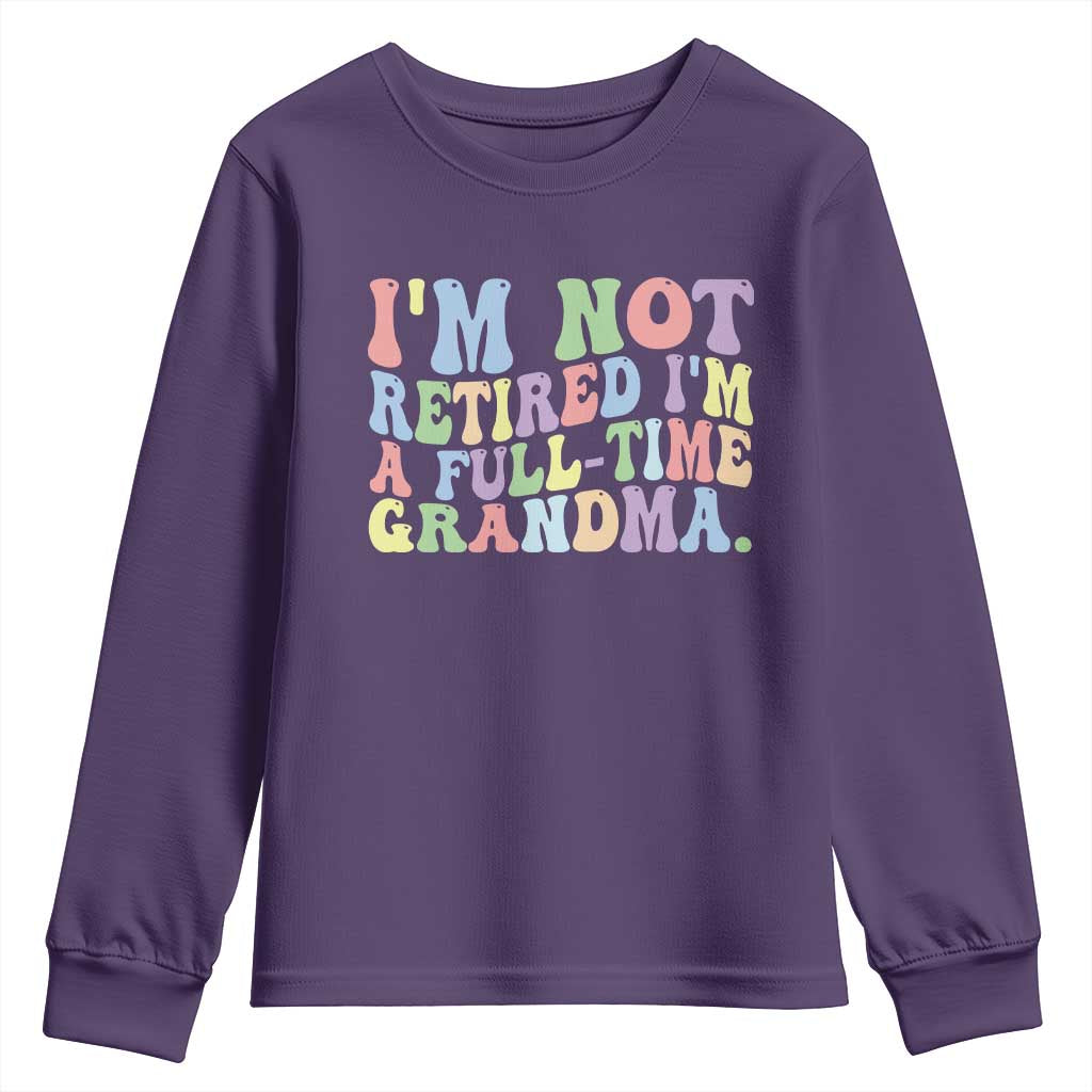Retired Grandma Youth Sweatshirt Funny Retirement Gifts For Grandma TS10 Purple Print Your Wear