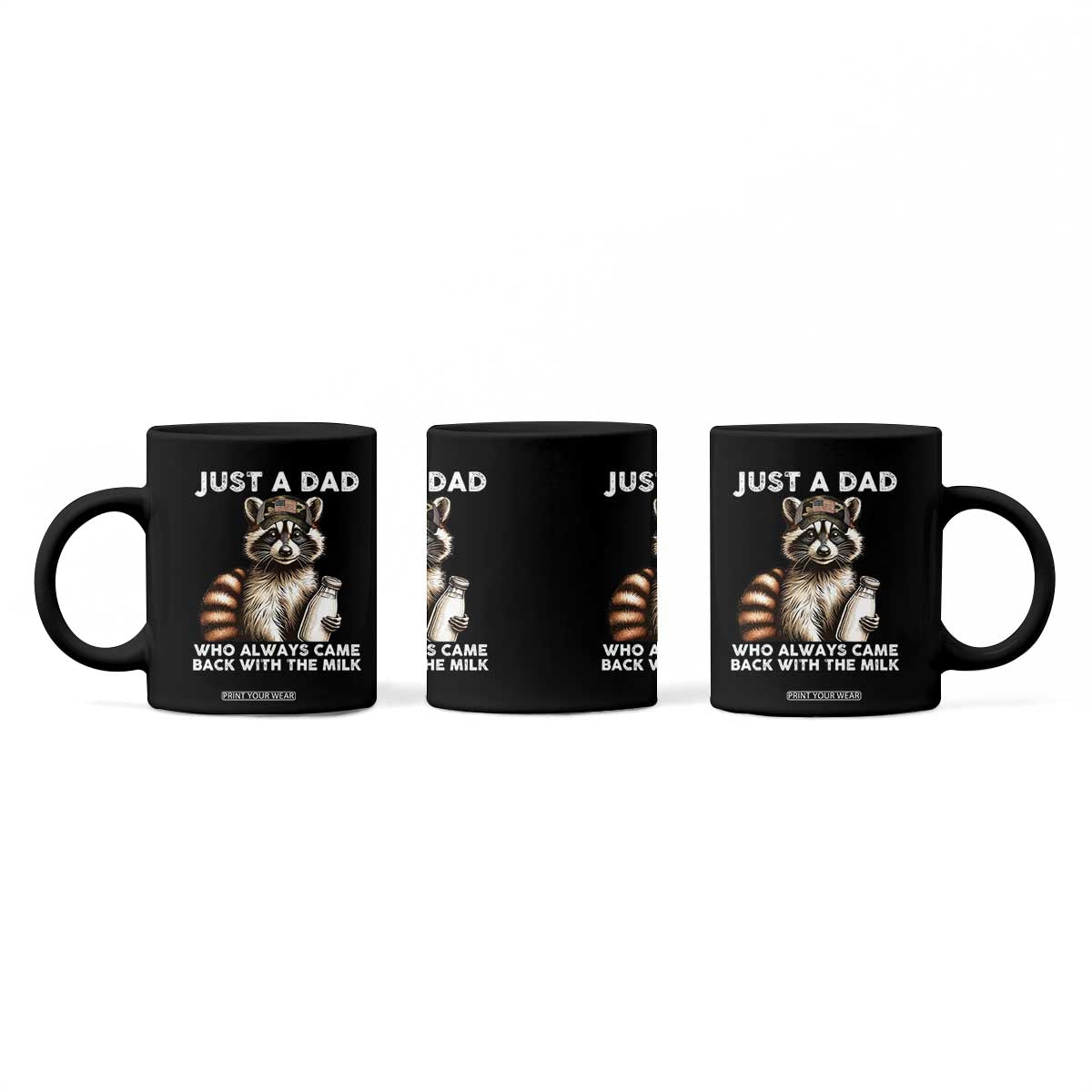 Just A Dad Who Always Came Back With The Milk Coffee Mug Retro Raccoon Camo Fathers Day TS10 Print Your Wear