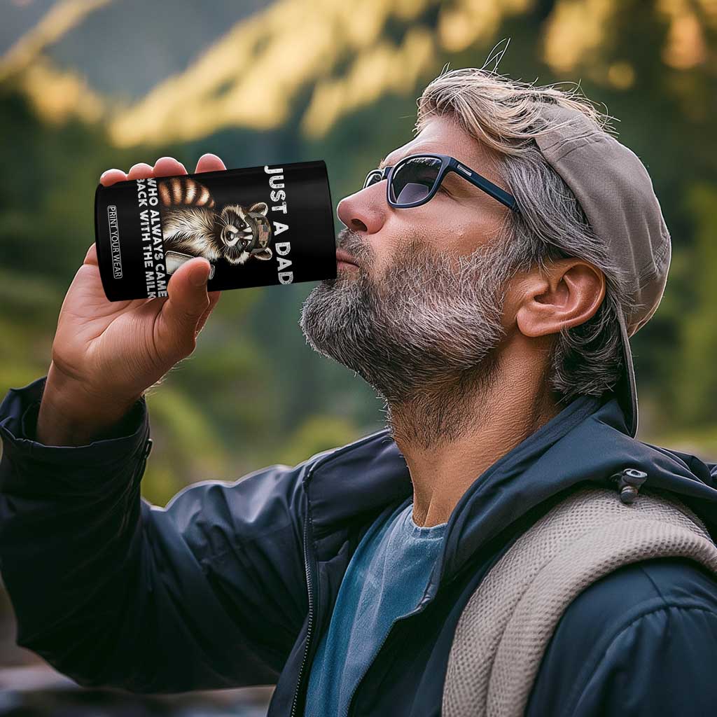 Just A Dad Who Always Came Back With The Milk 4 in 1 Can Cooler Tumbler Retro Raccoon Camo Fathers Day TS10 Print Your Wear