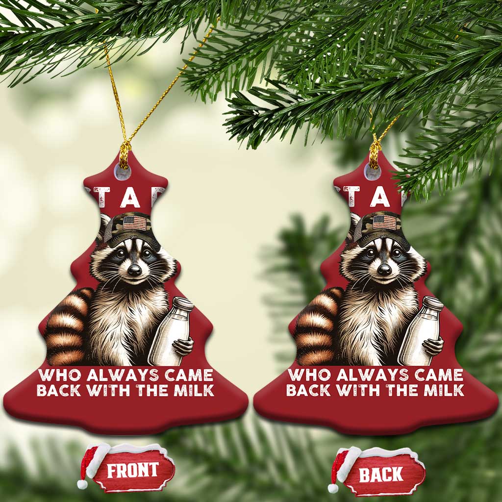 Just A Dad Who Always Came Back With The Milk Christmas Ornament Retro Raccoon Camo Fathers Day TS10 Christmas Tree Red Print Your Wear