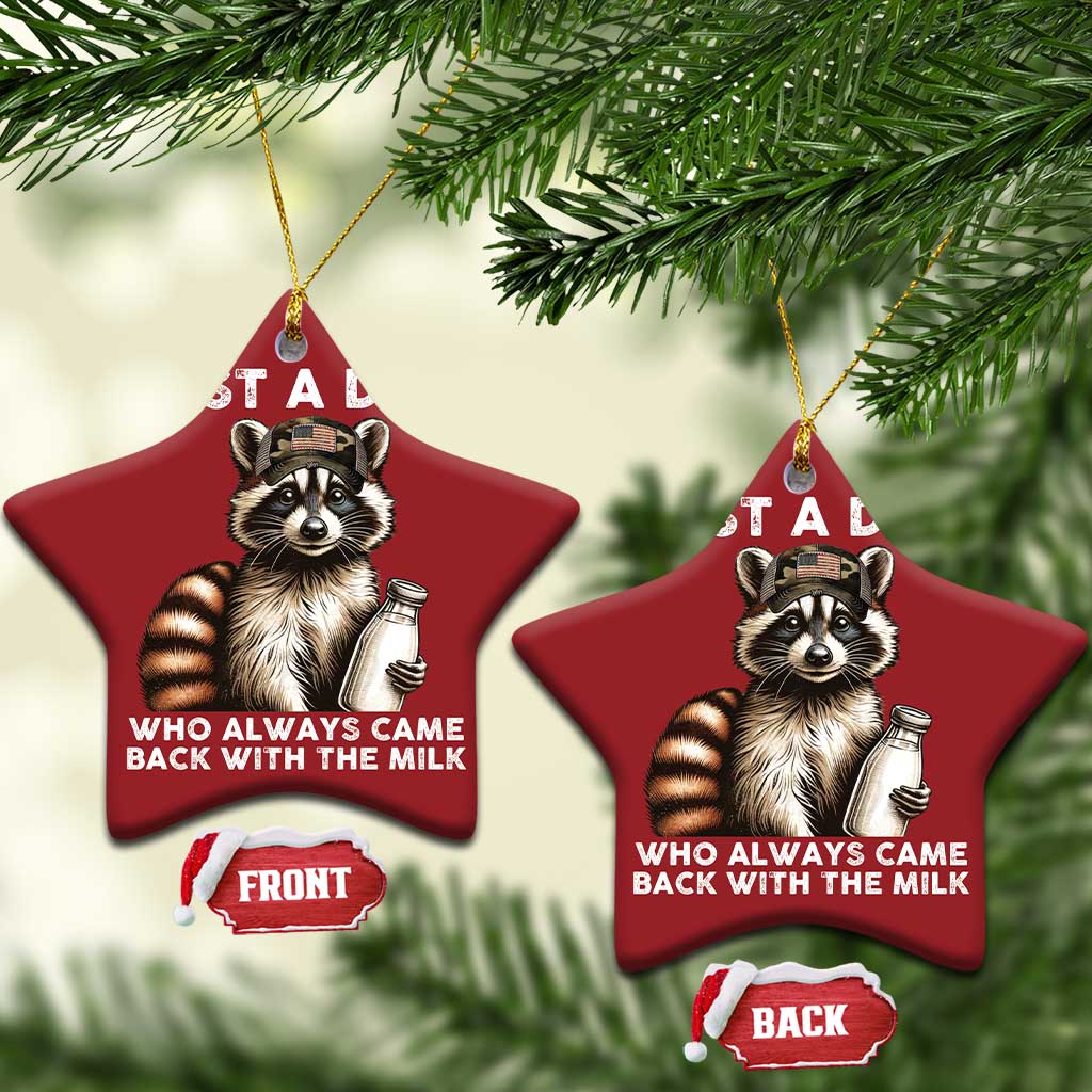 Just A Dad Who Always Came Back With The Milk Christmas Ornament Retro Raccoon Camo Fathers Day TS10 Star Red Print Your Wear