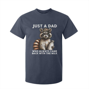 Just A Dad Who Always Came Back With The Milk T Shirt For Kid Retro Raccoon Camo Fathers Day TS10 Navy Print Your Wear