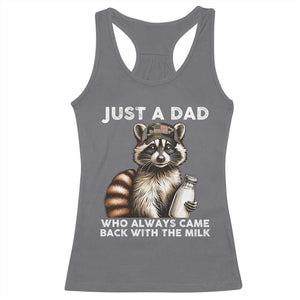 Just A Dad Who Always Came Back With The Milk Racerback Tank Top Retro Raccoon Camo Fathers Day TS10 Charcoal Print Your Wear