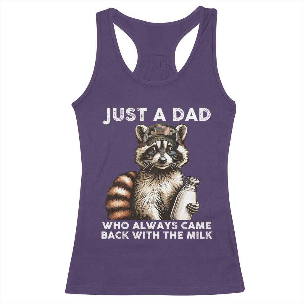 Just A Dad Who Always Came Back With The Milk Racerback Tank Top Retro Raccoon Camo Fathers Day TS10 Purple Print Your Wear