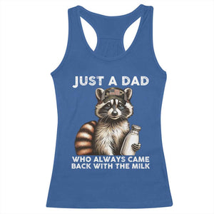 Just A Dad Who Always Came Back With The Milk Racerback Tank Top Retro Raccoon Camo Fathers Day TS10 Royal Blue Print Your Wear