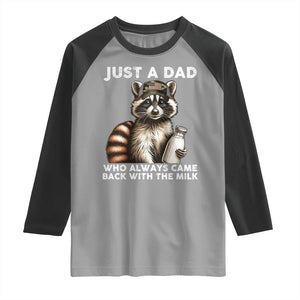 Just A Dad Who Always Came Back With The Milk Raglan Shirt Retro Raccoon Camo Fathers Day TS10 Sport Gray Black Print Your Wear