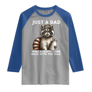 Just A Dad Who Always Came Back With The Milk Raglan Shirt Retro Raccoon Camo Fathers Day TS10 Sport Gray Royal Print Your Wear