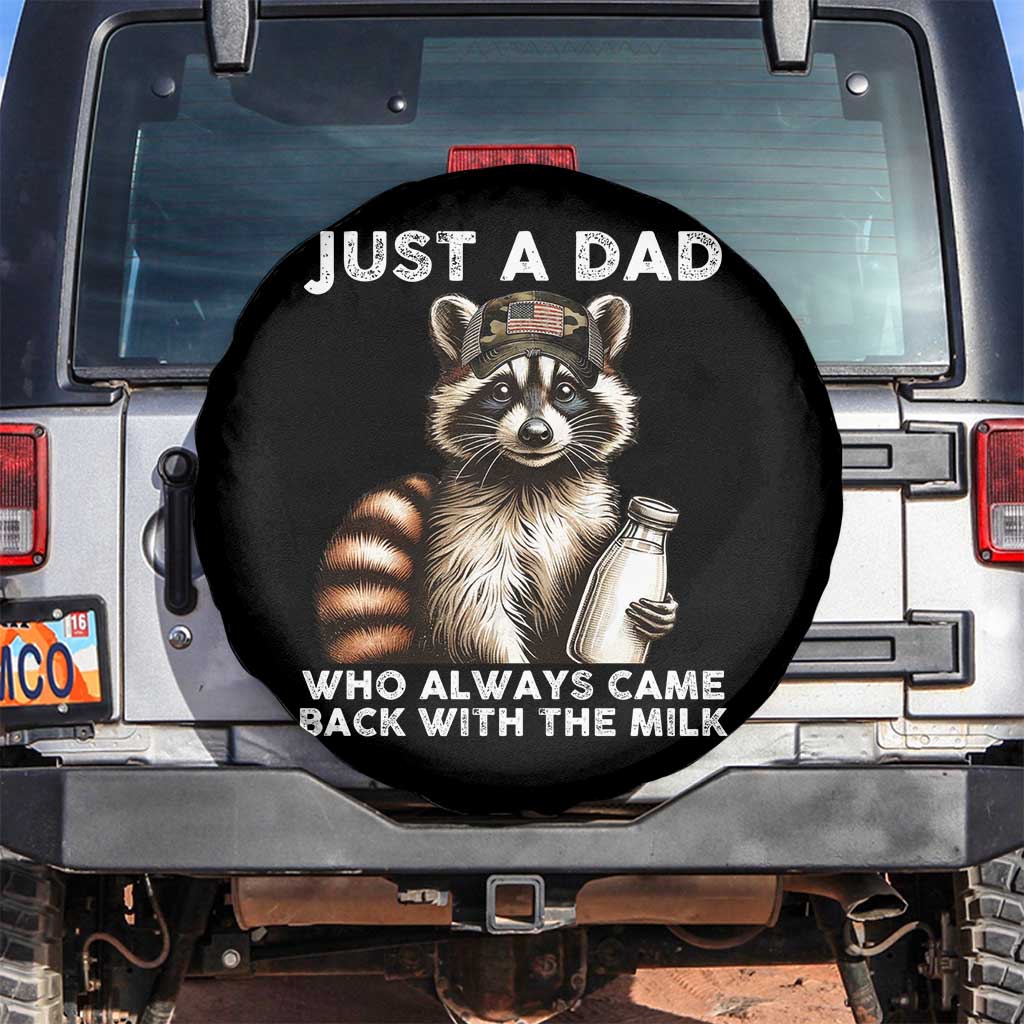 Just A Dad Who Always Came Back With The Milk Spare Tire Cover Retro Raccoon Camo Fathers Day TS10 No hole Black Print Your Wear