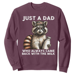 Just A Dad Who Always Came Back With The Milk Sweatshirt Retro Raccoon Camo Fathers Day TS10 Maroon Print Your Wear