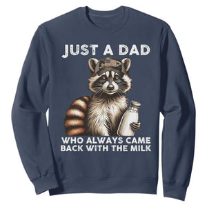Just A Dad Who Always Came Back With The Milk Sweatshirt Retro Raccoon Camo Fathers Day TS10 Navy Print Your Wear