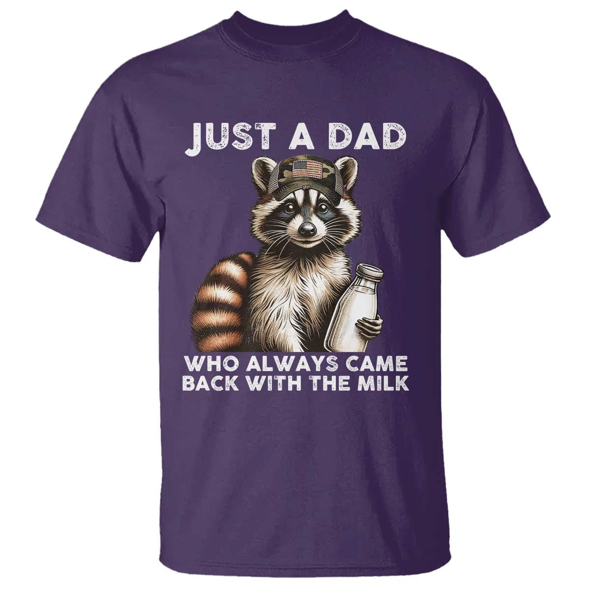 Just A Dad Who Always Came Back With The Milk T Shirt Retro Raccoon Camo Fathers Day TS10 Purple Print Your Wear