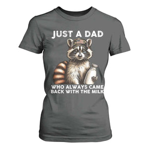 Just A Dad Who Always Came Back With The Milk T Shirt For Women Retro Raccoon Camo Fathers Day TS10 Dark Heather Print Your Wear