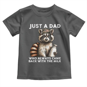 Just A Dad Who Always Came Back With The Milk Toddler T Shirt Retro Raccoon Camo Fathers Day TS10 Dark Heather Print Your Wear